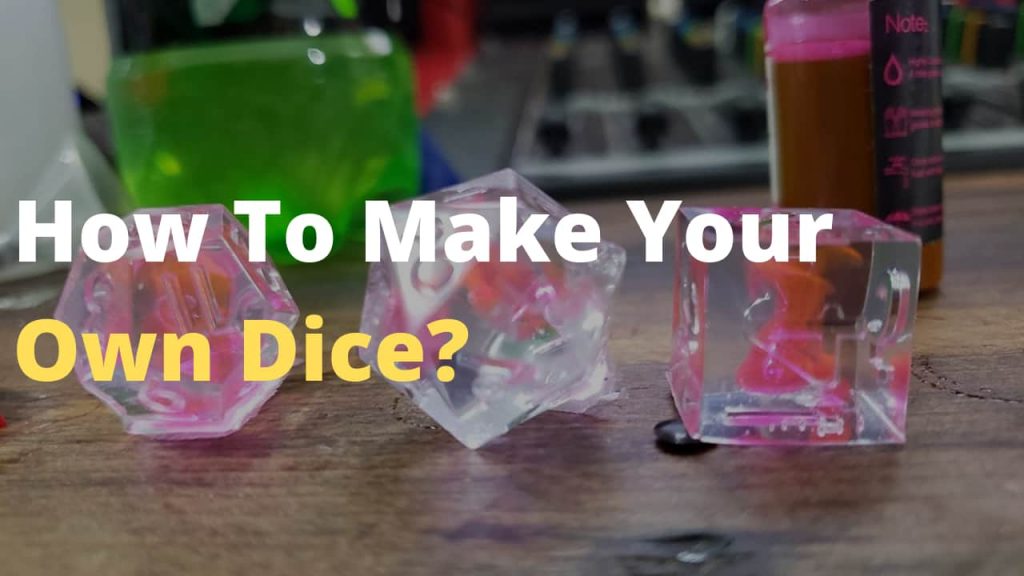 How to make your own resin dice and the best UV resin for making Dice