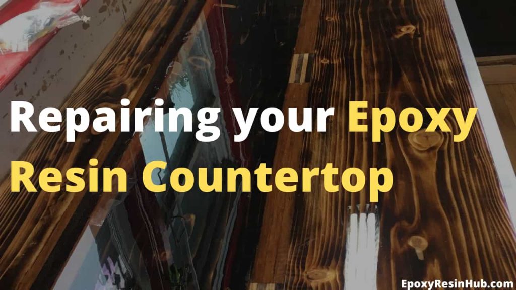 Repairing epoxy countertops - How to repair your epoxy resin countertop and make it good