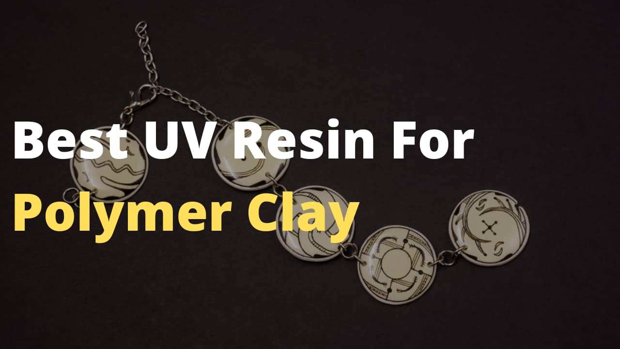 Best UV Resin For Polymer Clay and how to make polymer clay art