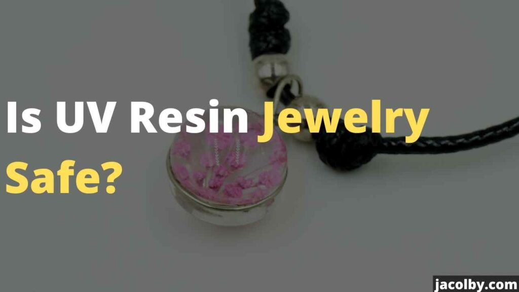 If you wonder if UV resin jewelry is safe, this will help you with that. It tells you the answer, the symptoms, the dangers, and how you can avoid the dangers of UV resin.