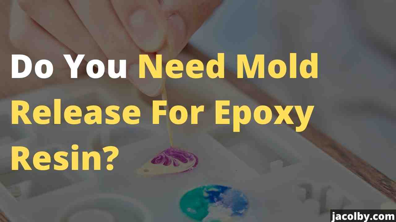 If you want to know if You Need Mold Release For Epoxy Resin, this will help you. It tells you the answer, the alternates to mold release you can use, some tips, and things to keep in mind when using ...Sorry but this string is too long !!!