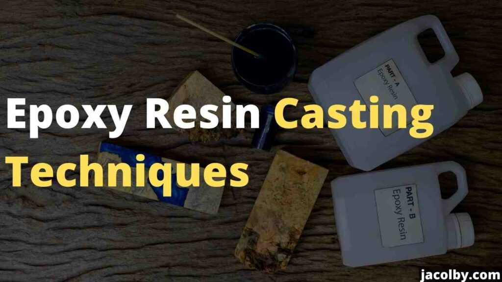 Epoxy Resin Casting Techniques - Full process and correct method of using this